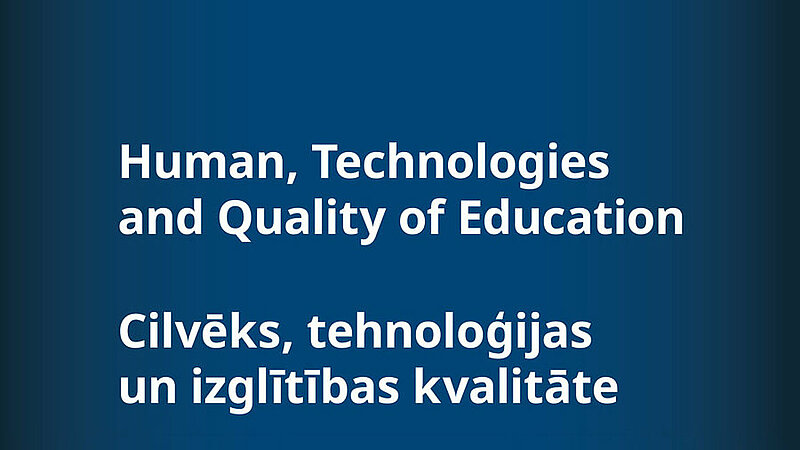 "Cilvēks, tehnoloģijas un izglītības kvalitāte" krājums akceptēts iekļaušanai "Web of Science" datubāzē